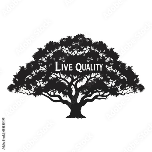 Silhouette of a large live oak tree with spreading branches and dense foliage on a white background, featuring the words Live Quality centered across the canopy and trunk.