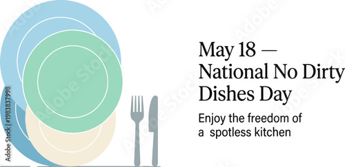 National No Dirty Dishes Day concept with clean plates and cutlery, kitchen hygiene and spotless dishwashing idea, clean home and sanitation, modern flat vector illustration
