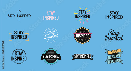 The image displays multiple variations of the phrase stay inspired in diverse colorful graphic designs and arrangements high quality professional detailed modern elegant