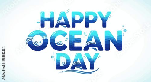 Happy Ocean Day typography with blue sea wave pattern and bubbles on white background
