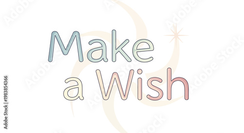 Make a wish inspirational quote typography with pastel magic star