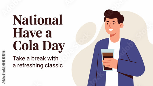 National Have a Cola Day with man holding soda drink, refreshment and beverage concept, modern flat vector illustration