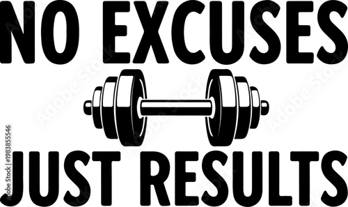 Fitness motivation quote, gym typography, no excuses just results, workout vector, dumbbell graphic