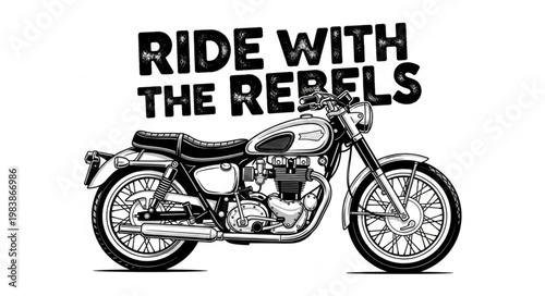 Classic Motorcycle Illustration with Rebel Slogan.