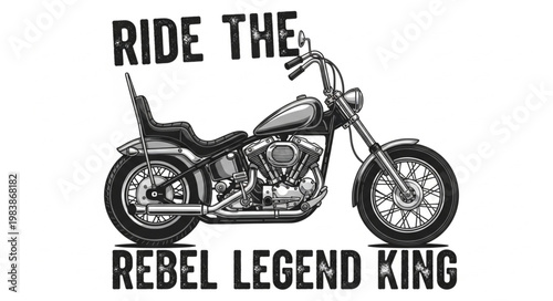 Classic Motorcycle Chopper with Rebel Legend King Text.