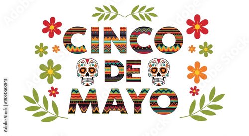 Vibrant Cinco de Mayo Celebration Graphic with Colorful Sugar Skulls and Traditional Mexican Patterns. Festive Holiday Design.