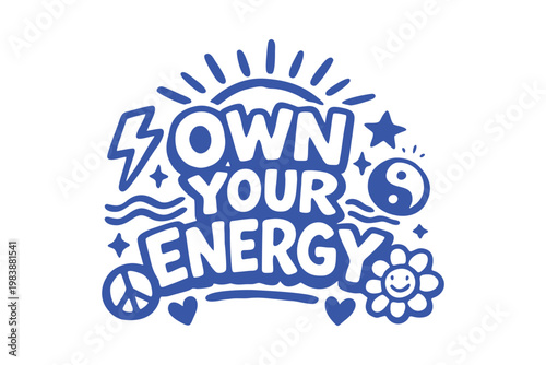 Own Your Energy Retro Doodle Quote