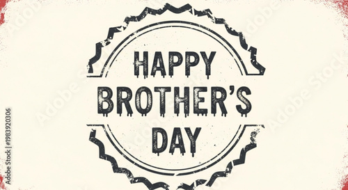 Happy brothers day vintage distressed seal