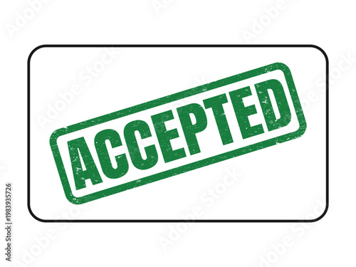 Green distressed stamp with the word ACCEPTED imprinted on a rectangular background