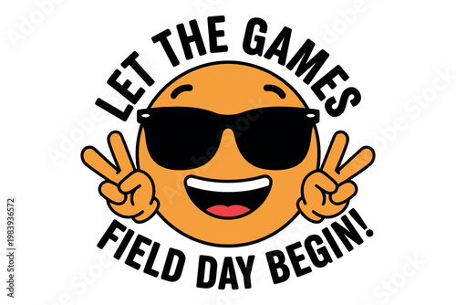 Let the games begin a playful smiley face illustration