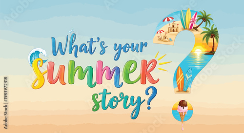 Summer vacation concept, colorful beach background, What's your summer story text, travel and leisure vector illustration