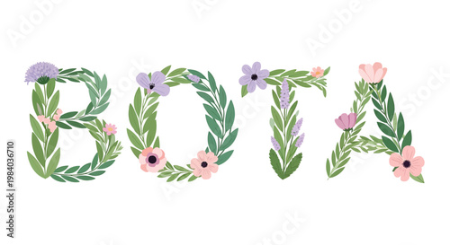 Botanical floral letters, BOTA, green leaves, colorful flowers, decorative typography, vector