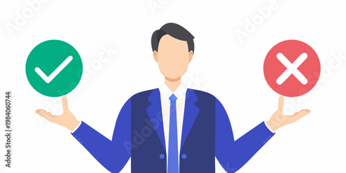 Man weighing options with green checkmark and red x symbols