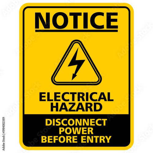 Notice, Electrical Hazard, disconnect power before entry, sign vector