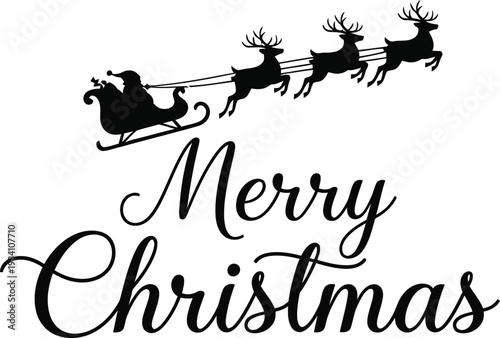 Black silhouette of santa claus in a sleigh pulled by reindeer with merry christmas text