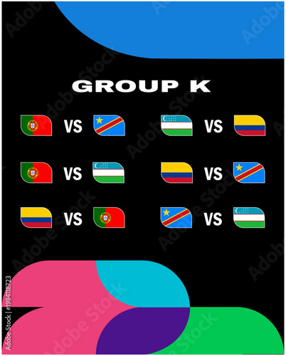 Matches Group K Flags Countries Teams Football Final United States 2026 Emblem Design Football Vector Illustration