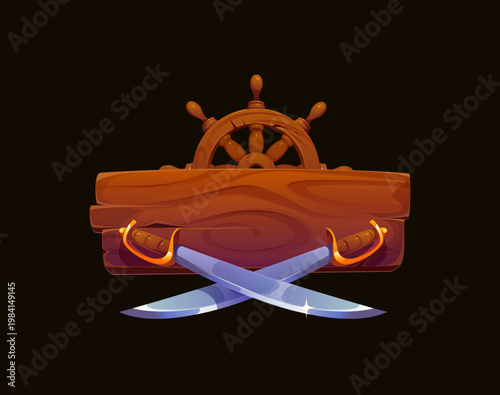 Cartoon pirate wooden emblem with ship wheel and crossed sabers. Vector heraldry icon, fantasy game asset, heraldic sign with wooden board and metal weapons. Nautical adventure wood signage or banner