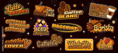 Hot drink vintage stickers, steaming coffee retro patch labels with playful typography, cups, beans, espresso and quotes. Vector set of nostalgic badges for coffee lovers, baristas, caffeine addicts