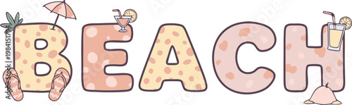 A colorful illustration of the word beach with beach themed decorations