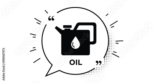 Black and white oil jerrycan icon within a speech bubble symbol for automotive service or energy industry communication.