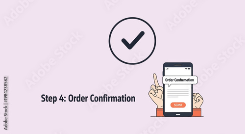 A smartphone displays order confirmation as a hand taps the screen illustrated with a checkmark silhouette high quality professional detailed modern