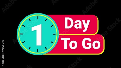1 day to go countdown graphic featuring a clock animation perfect office deadlines, social media posts, promotion