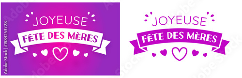Joyeuse Fête des Mères