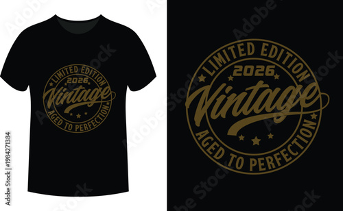 Vintage limited edition 2026 aged to perfection t-shirt design graphic
