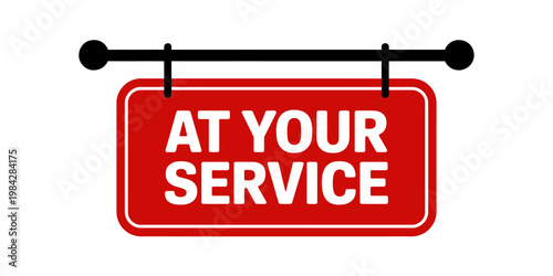 Red hanging sign with white text reading AT YOUR SERVICE isolated on transparent background