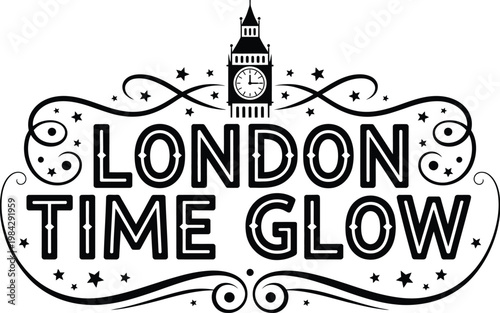London time glow lettering with decorative stars and big ben silhouette vector art, representing travel, city identity and illuminated typography design.