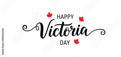 Photos Happy victoria day calligraphy with floral accents on a white background