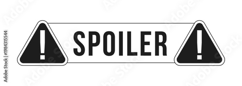 Spoiler alert warning black and white label sign. Sensitive content disclosure in gaming. Film reveal. Digital media alert. Isolated vector badge. Monochrome notice graphic with text. Online attention