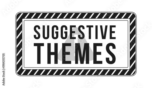 Suggestive themes content warning black and white label sign. Viewer discretion. Mature audience. Digital media alert. Isolated vector badge. Monochrome notice graphic with text. Online attention