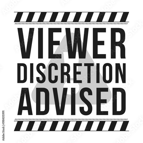 Viewer discretion advised black and white label sign. Potentially sensitive content disclaimer. Digital media alert. Isolated vector badge. Monochrome notice graphic with text. Online attention