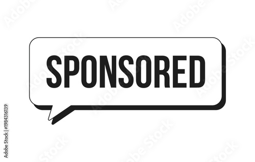 Sponsored content speech bubble black and white label sign. Paid promotion. Influencer marketing. Digital media alert. Isolated vector badge. Monochrome notice graphic with text. Online attention