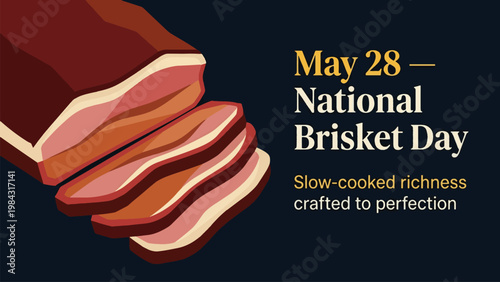 National Brisket Day May 28 Poster with Sliced Smoked Beef Brisket, BBQ Meat Celebration Banner, Slow Cooked Barbecue Concept, Delicious Food Promotion Flat Vector Illustration