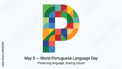 World Portuguese Language Day May 5 Poster with Colorful Letter P Typography, Multilingual Communication Banner, Global Language and Culture Concept Flat Vector Illustration