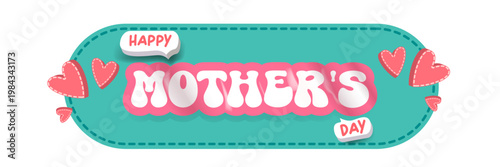 Happy Mother's Day greeting banner. Turquoise sticker Mothers day lettering with pink hearts isolated on white background. Modern vector mothers day seasonal illustration for social media.