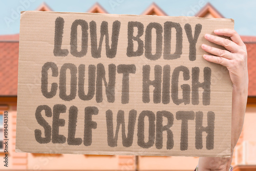 Schilderij op canvas "Low Body Count High Self Worth" Fewer sexual partners correlates with nothing measurable regarding a person's psychological health or social value