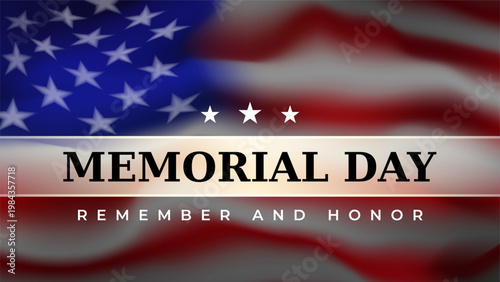 Memorial Day in USA. lettering remember and honor. American flag background. Holiday of memory and honor of soldiers, military personnel who died while serving in the us armed forces. Vector banner