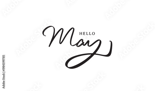 Hello may month text font calligraphy hand written lettering script black color object hello may month happy mother day spring season time flora mam mom hello may month happy holiday season banner art