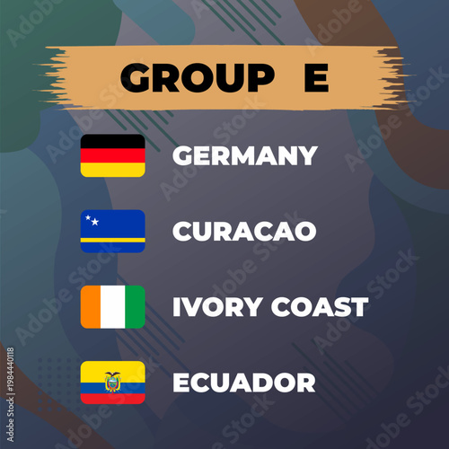 Group E teams of the 2026 Soccer Championship featuring germany, curacao, ivory coast, ecuador. Vector illustration