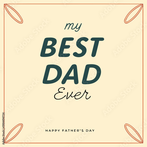 happy father's day, father's day, father, father's, dad, best dad, best father, my world, my father, my dad, beloved dad, beloved father, wish