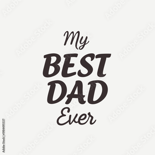 happy father's day, father's day, father, father's, dad, best dad, best father, my world, my father, my dad, beloved dad, beloved father, wish