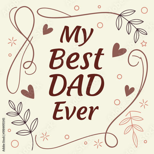 happy father's day, father's day, father, father's, dad, best dad, best father, my world, my father, my dad, beloved dad, beloved father, wish