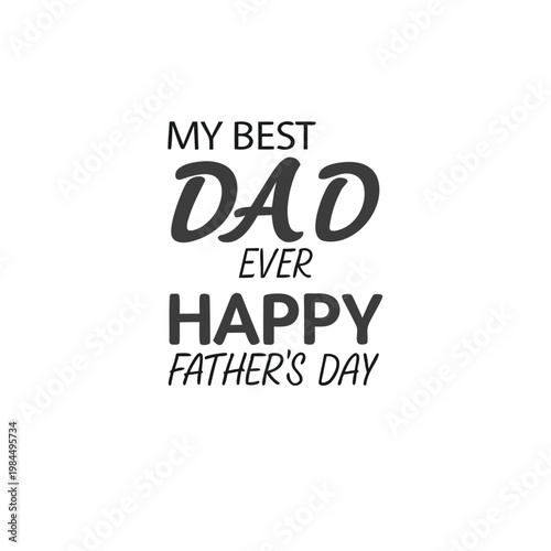 happy father's day, father's day, father, father's, dad, best dad, best father, my world, my father, my dad, beloved dad, beloved father, wish