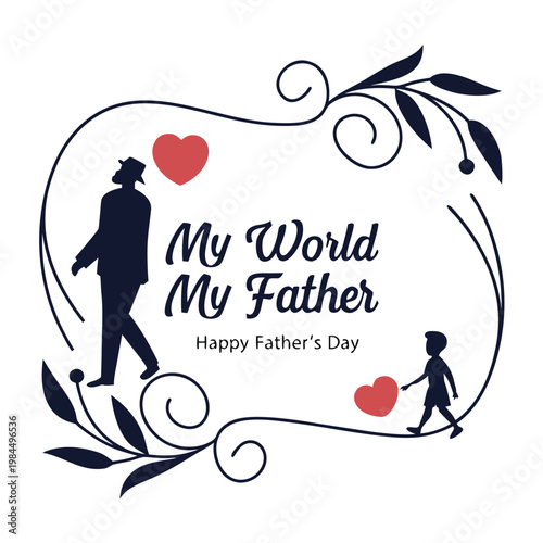 happy father's day, father's day, father, father's, dad, best dad, best father, my world, my father, my dad, beloved dad, beloved father, wish