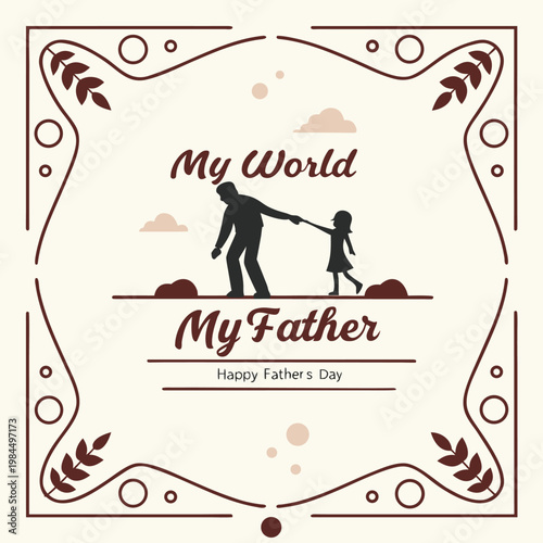 happy father's day, father's day, father, father's, dad, best dad, best father, my world, my father, my dad, beloved dad, beloved father, wish