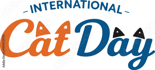 International cat day typography vector art and illustration.
