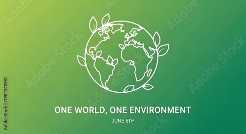 A green gradient background with a white line drawing of the Earth surrounded by leaves and the words 'One World, One Environment' on June 5th on transparent background